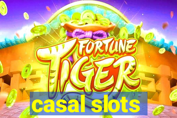 casal slots