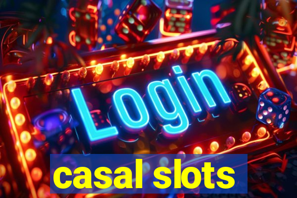 casal slots