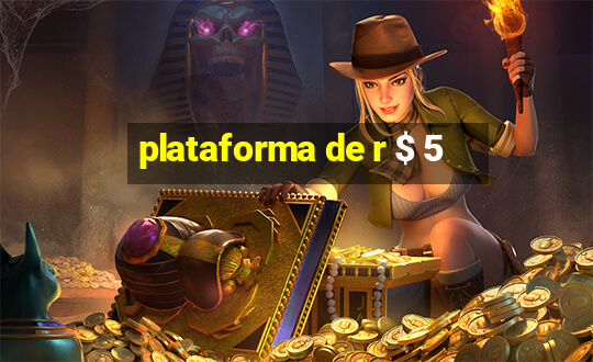 plataforma de r $ 5