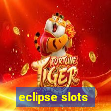 eclipse slots