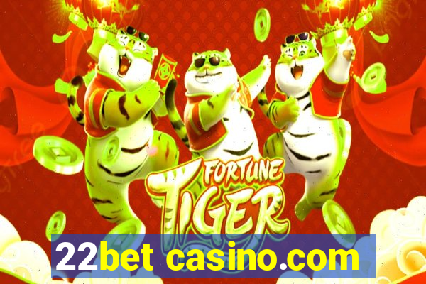 22bet casino.com