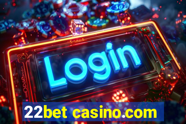 22bet casino.com