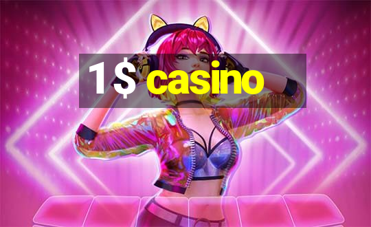 1 $ casino