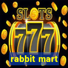 rabbit mart