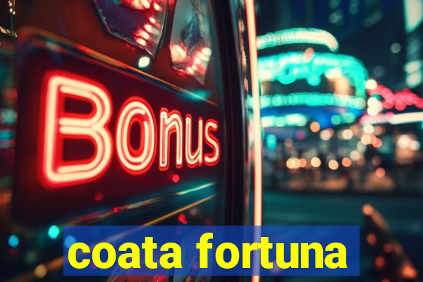 coata fortuna