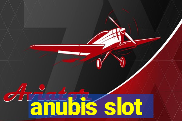 anubis slot