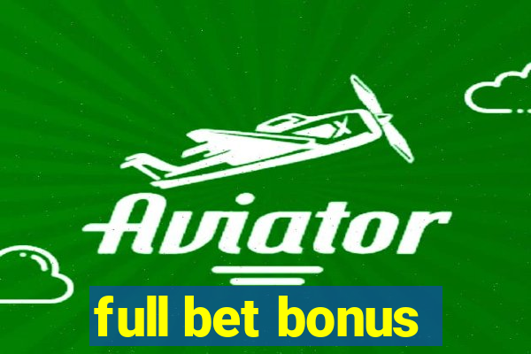 full bet bonus