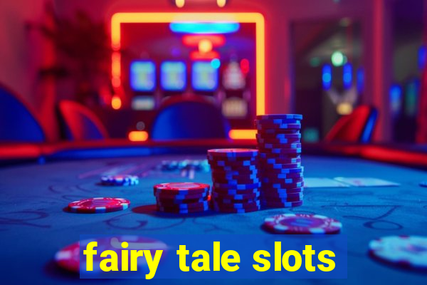 fairy tale slots