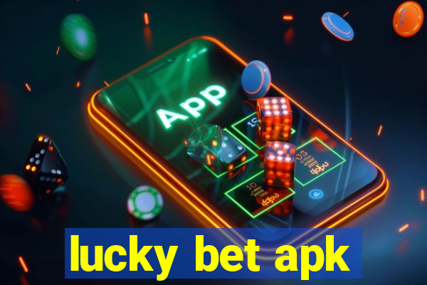 lucky bet apk