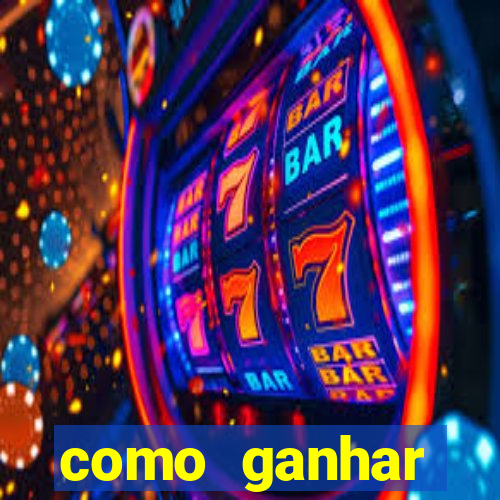 como ganhar dinheiro de gra?a jogando