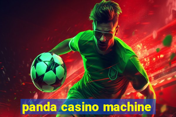 panda casino machine