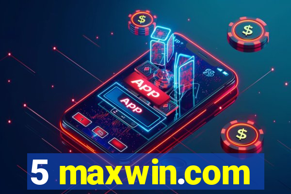 5 maxwin.com