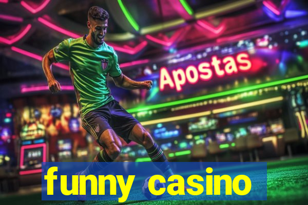 funny casino