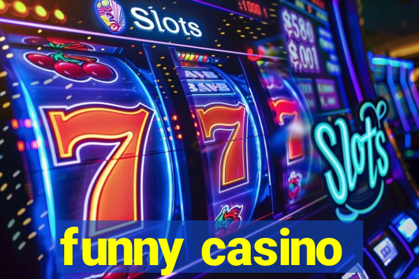 funny casino