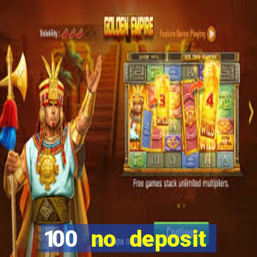 100 no deposit casino bonus