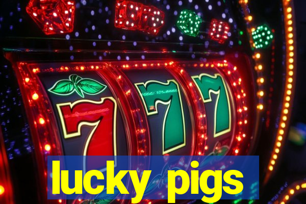 lucky pigs