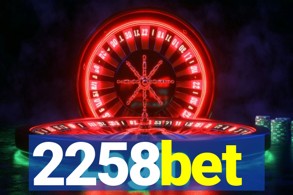 2258bet