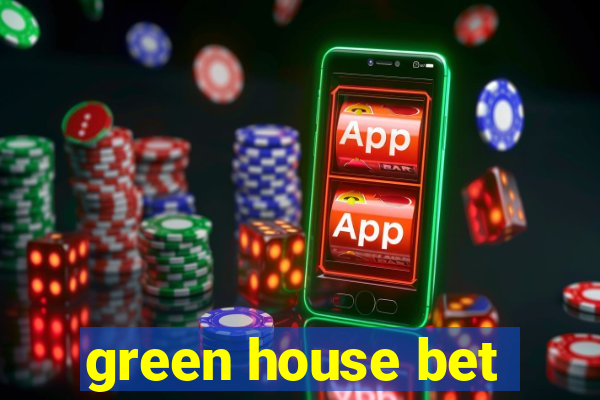 green house bet