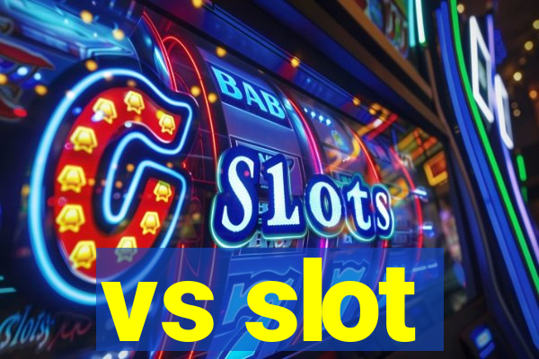 vs slot