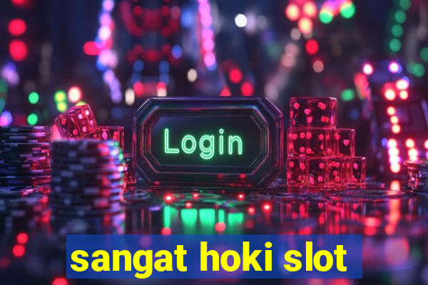 sangat hoki slot