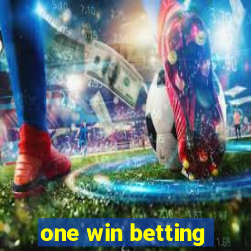 one win betting