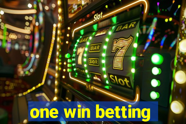 one win betting