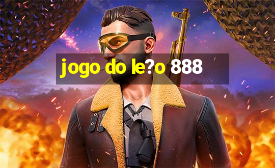 jogo do le?o 888