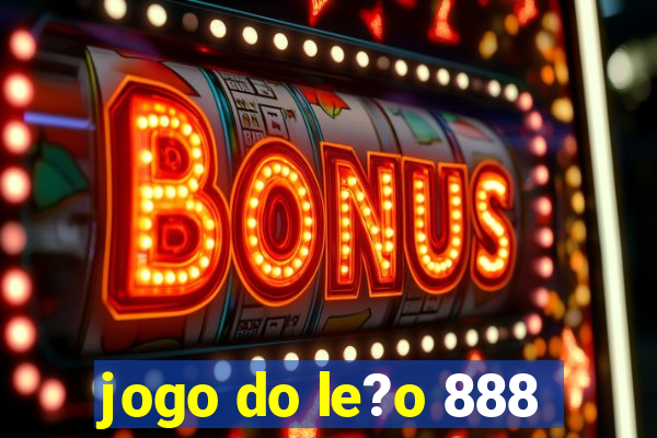 jogo do le?o 888