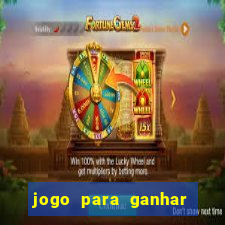 jogo para ganhar dinheiro sem depositar dinheiro