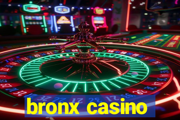 bronx casino