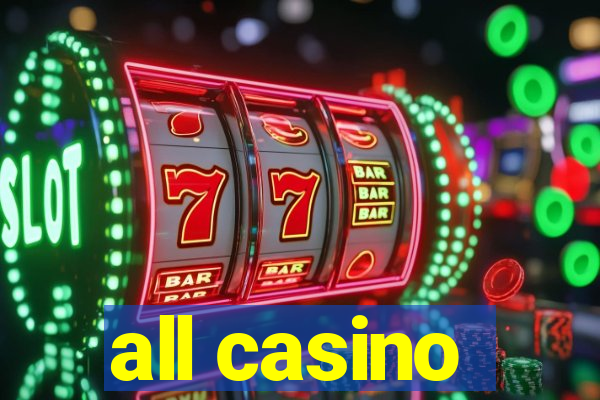 all casino