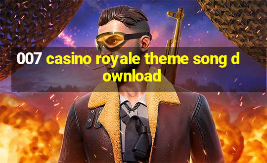 007 casino royale theme song download