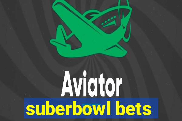 suberbowl bets