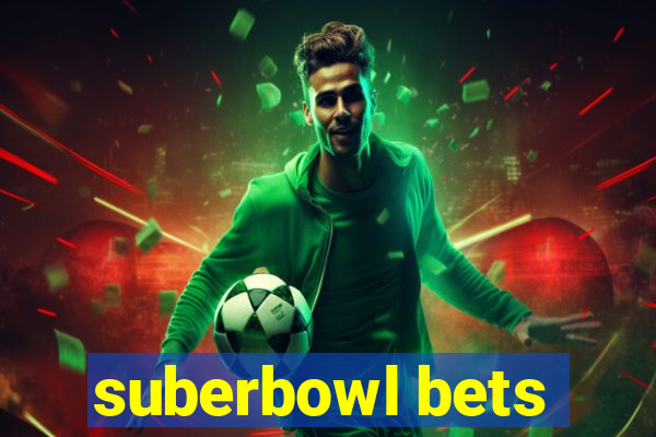 suberbowl bets