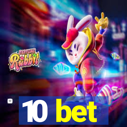 10 bet