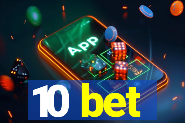 10 bet