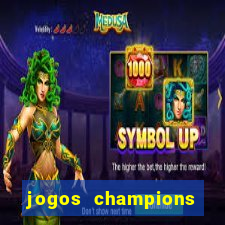 jogos champions onde vai passar