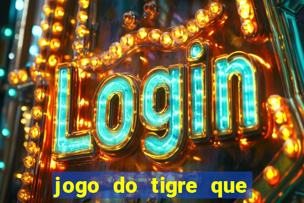 jogo do tigre que aceita cart茫o de cr茅dito