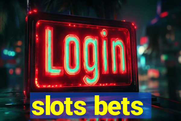 slots bets