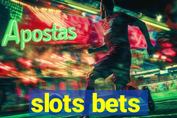 slots bets