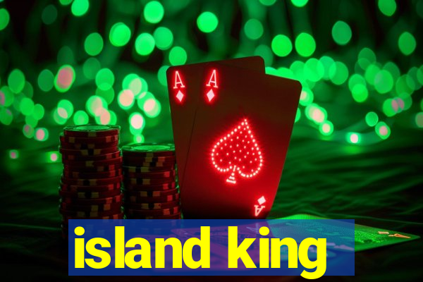 island king