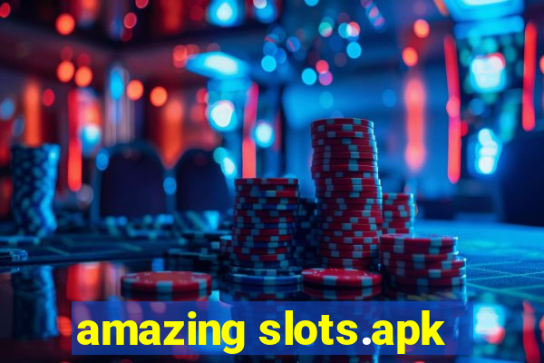 amazing slots.apk