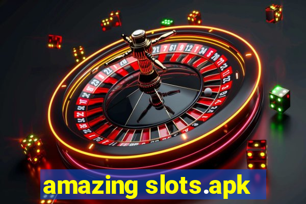 amazing slots.apk