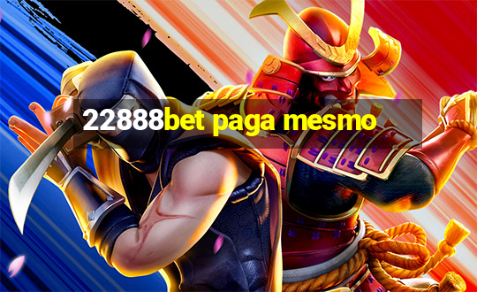 22888bet paga mesmo