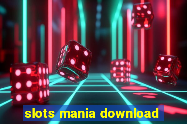 slots mania download