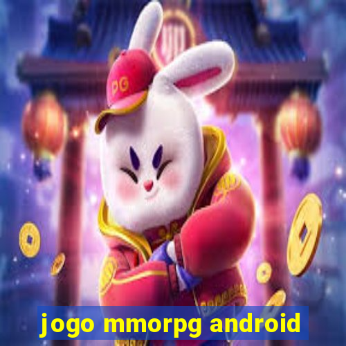 jogo mmorpg android