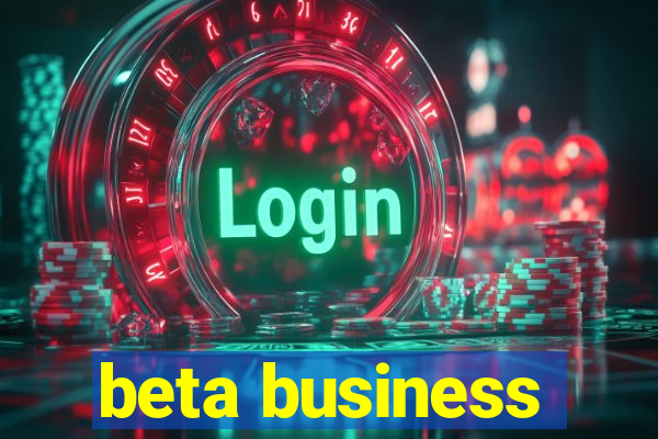 beta business