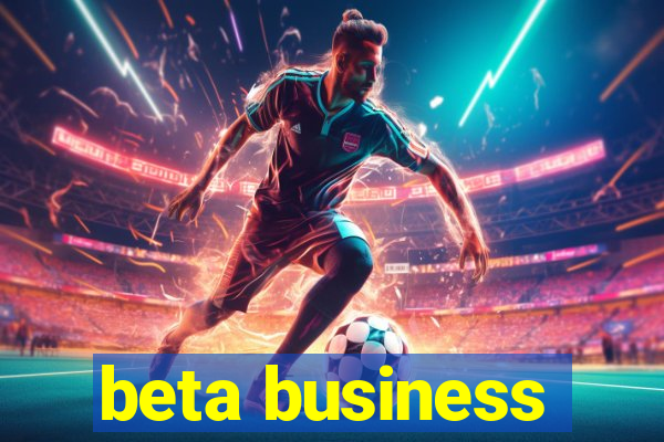 beta business