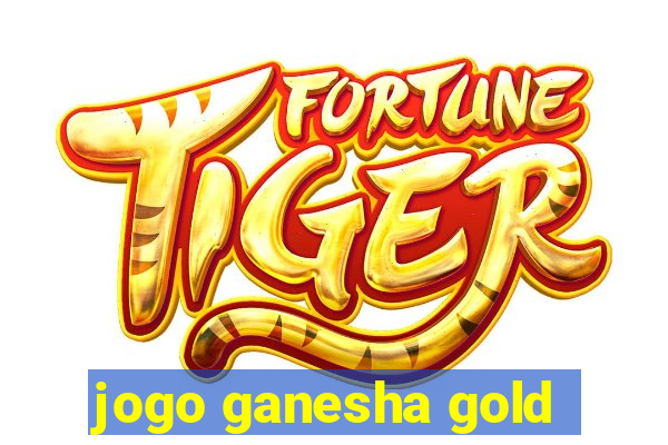 jogo ganesha gold