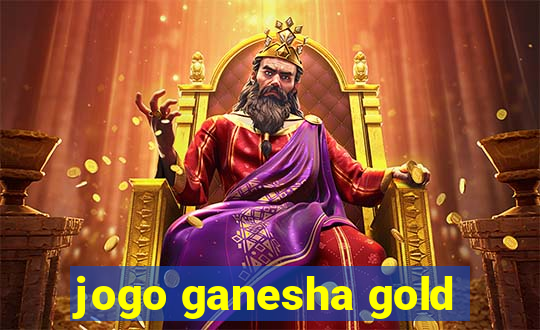 jogo ganesha gold